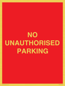 NO UNAUTHORISED PARKING